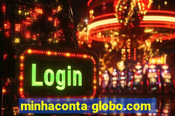 minhaconta globo.com